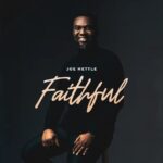 Joe Mettle - Faithful