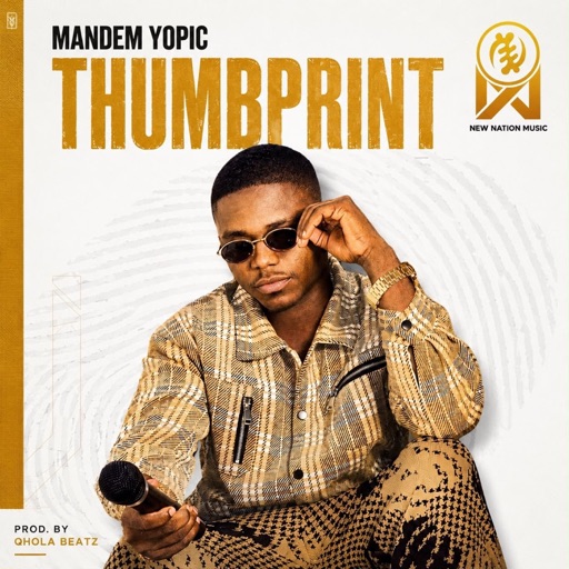 Mandem Yopic - Thumbprint (Prod by Qholabeatz)