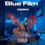 Obibini – Blue Film (Prod by Coco)