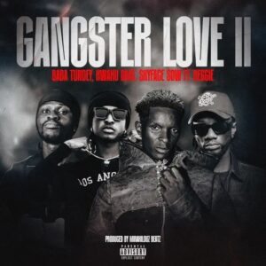 Baba Tundey – Gangster Love II Ft. Reggie, Kwaku DMC & Skyface SDW (Prod by Mirakilous Beatz)