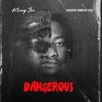 Keeny Ice – Dangerous Ft. Kwesi Amewuga (Prod by Nexux Beat)