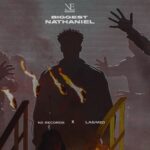 Lasmid – Biggest Nathaniel Ft. N.E Records (Prod by Pp Blaq)