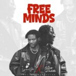 Lyrical Joe – Free Minds Ft. King Paluta (Prod by Phredxter)