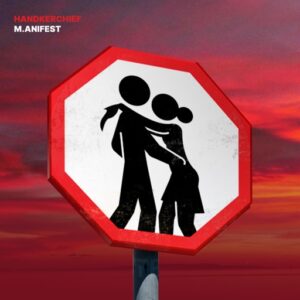 M.anifest - Handkerchief (Prod by BabaWvD & MikeMillzOn’Em)