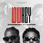 Showbezzy – Lowkey Ft. Captan (Prod by Ivan Beatz)