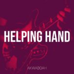 Akwaboah – Helping Hand Ft. Zac Celinder