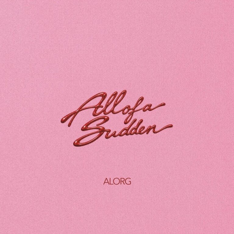 AlorG – All Of A Sudden (Prod by Ugly x Tough)