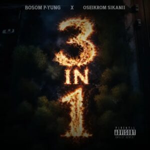 Bosom P-Yung – Fosho Ft. Oseikrom Sikanii (Prod by Visage)