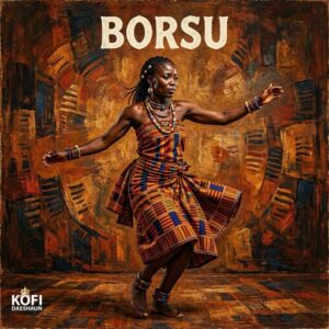 Kofi Daeshaun - Borsu (Prod by Kodacks Beatz)