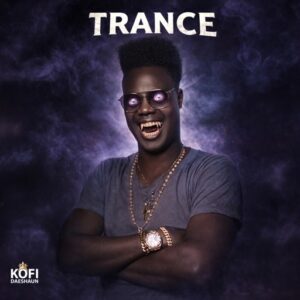 Kofi Daeshaun - Trance (Prod by Kodacks Beatz)