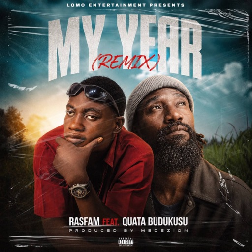 Rasfam – My Year (Remix) Ft. Quata Budukusu (Prod by Medezion)