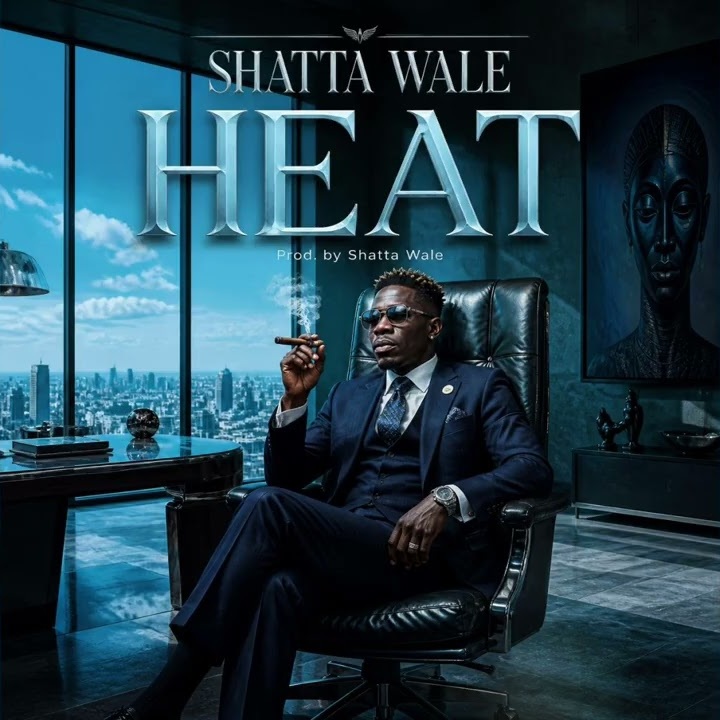 Shatta Wale – Heat (Prod by Shatta Wale)