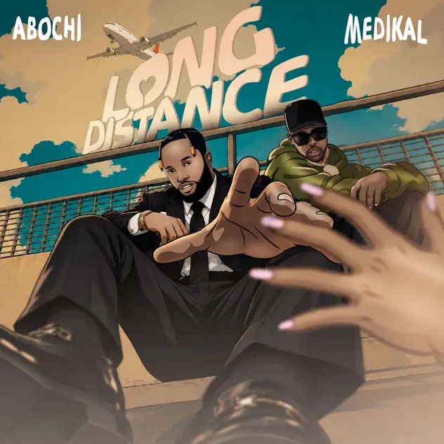 Abochi - Long Distance Ft. Medikal (Prod by Abochi)