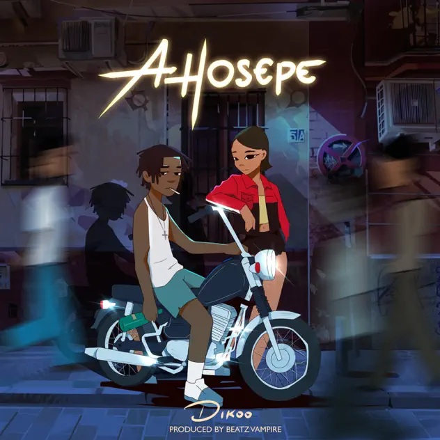 Dikoo - Ahosepe (Prod by Beatz Vampire)