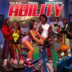 Kojo Blak – Ability Ft. Medikal & Beatz Vampire (Prod by Beatz Vampire)