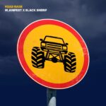 M.anifest - Road Rage Ft. Black Sherif