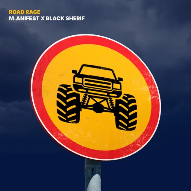 M.anifest - Road Rage Ft. Black Sherif