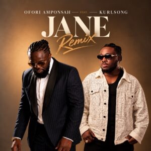Ofori Amponsah – Jane (Remix) Ft. Kurl Songx (Prod by JaySynths and Tyler Spry)
