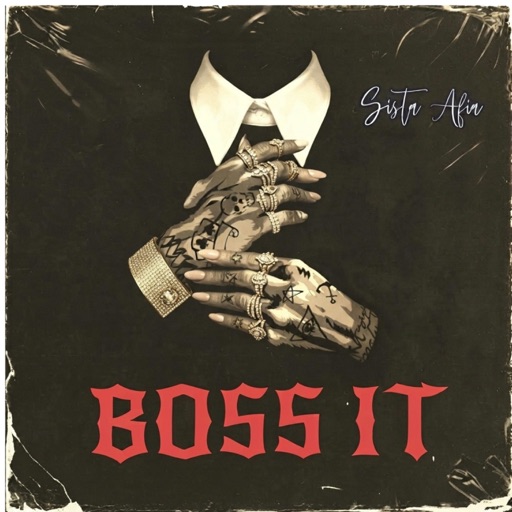 Sista Afia - Boss It (Prod by Apya)