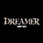 Yaw Tog - Dreamer (Prod by Ke Fang)
