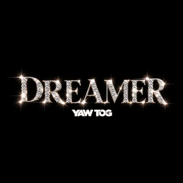 Yaw Tog - Dreamer (Prod by Ke Fang)