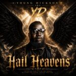 Young Dickson AKA YD - Hail Heavens (Prod by Ayoo Pino)