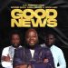 A.A. Prempeh - Good News Ft. Sonnie Badu, MOGmusic & Abba Praize (Prod by Highly Spiritual Music)