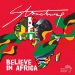 Stonebwoy – Believe In Africa (Prod by Street Beatz)