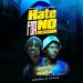 Joemain - Hate For No Reason Ft KingFlow (Prod. by Pp BlaQ)